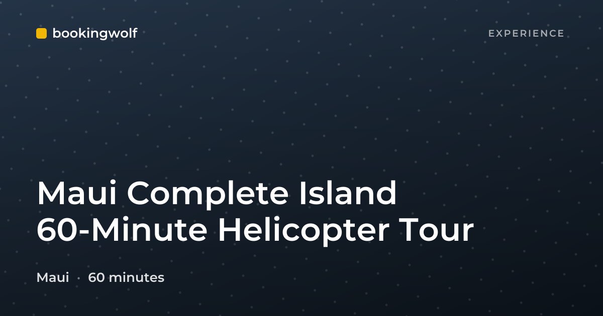Maui Complete Island 60-Minute Helicopter Tour