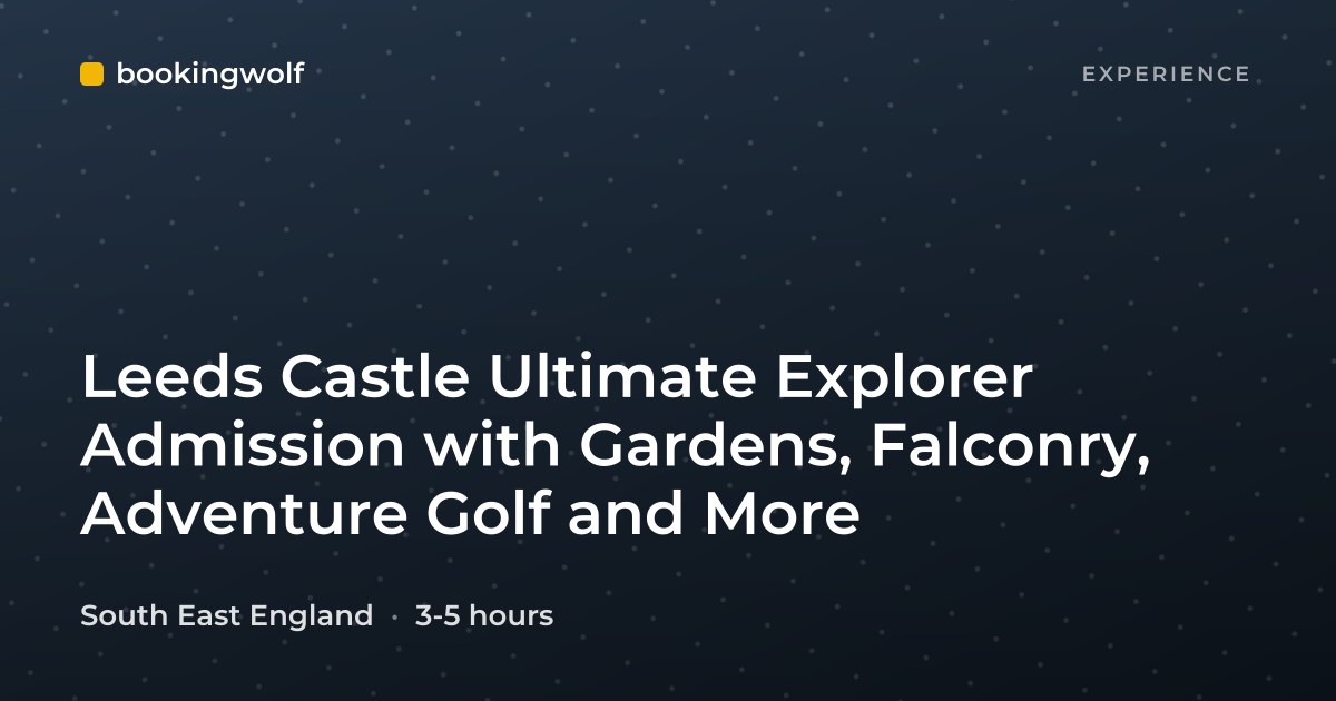 Leeds Castle Ultimate Explorer Admission with Gardens, Falconry, Adventure Golf and More