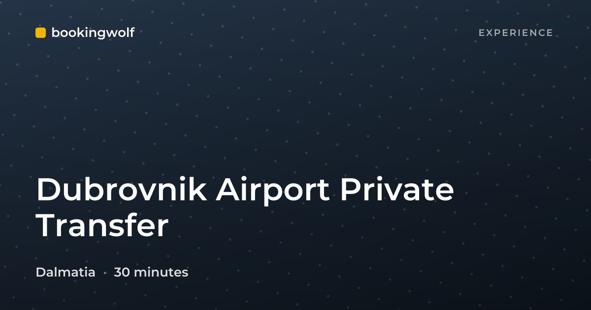Dubrovnik Airport Private Transfer