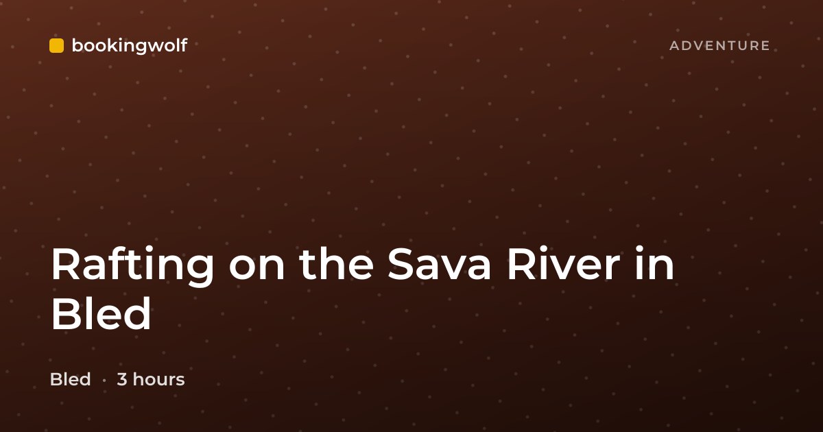 Rafting on the Sava River in Bled
