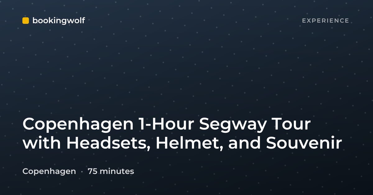 Copenhagen 1-Hour Segway Tour with Headsets, Helmet, and Souvenir