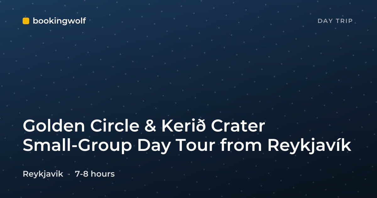 Golden Circle & Kerið Crater Small-Group Day Tour from Reykjavík