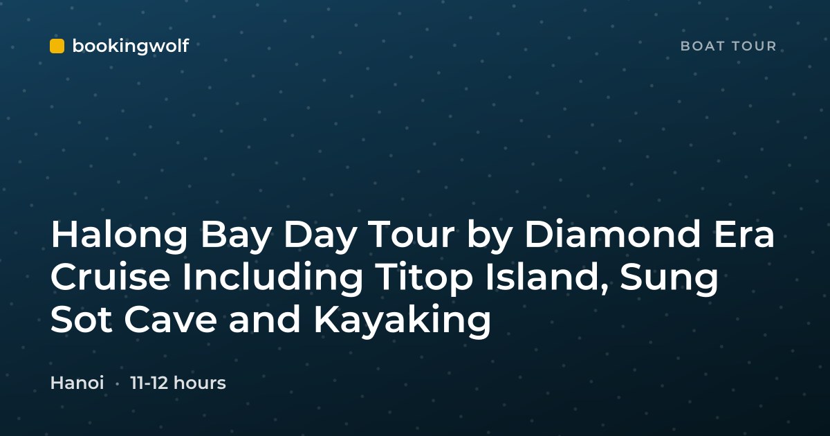 Halong Bay Day Tour by Diamond Era Cruise Including Titop Island, Sung Sot Cave and Kayaking