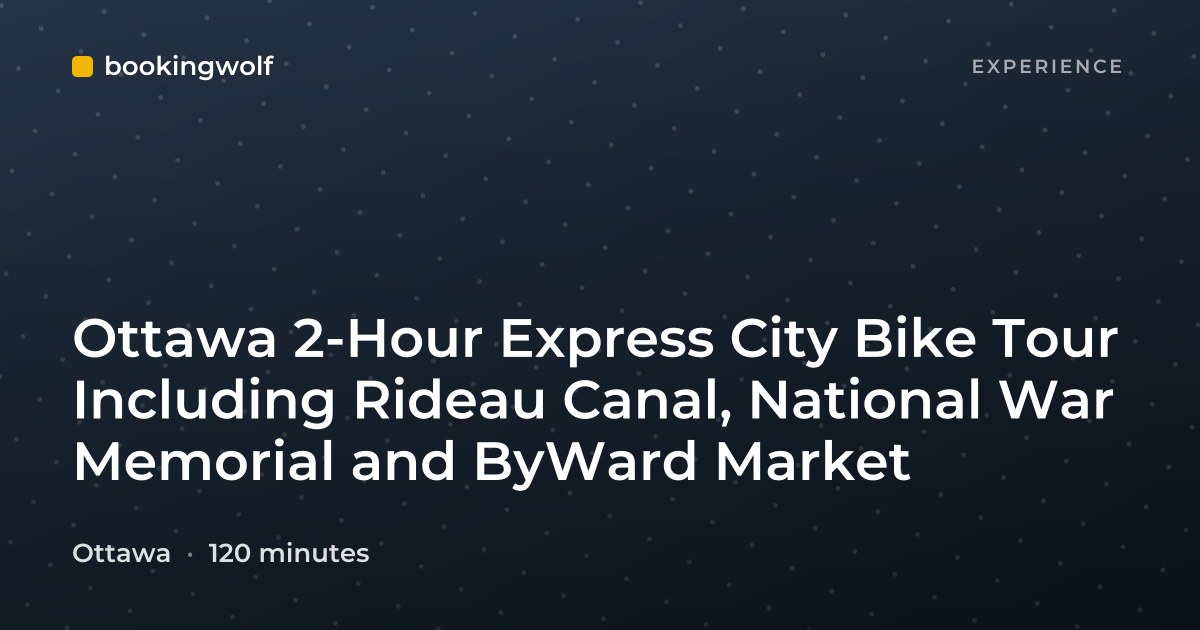 Ottawa 2-Hour Express City Bike Tour Including Rideau Canal, National War Memorial and ByWard Market