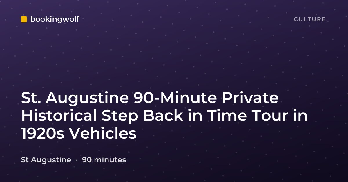 St. Augustine 90-Minute Private Historical Step Back in Time Tour in 1920s Vehicles