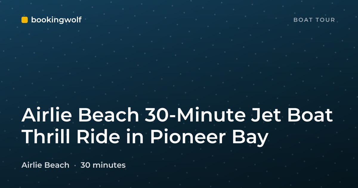 Airlie Beach 30-Minute Jet Boat Thrill Ride in Pioneer Bay