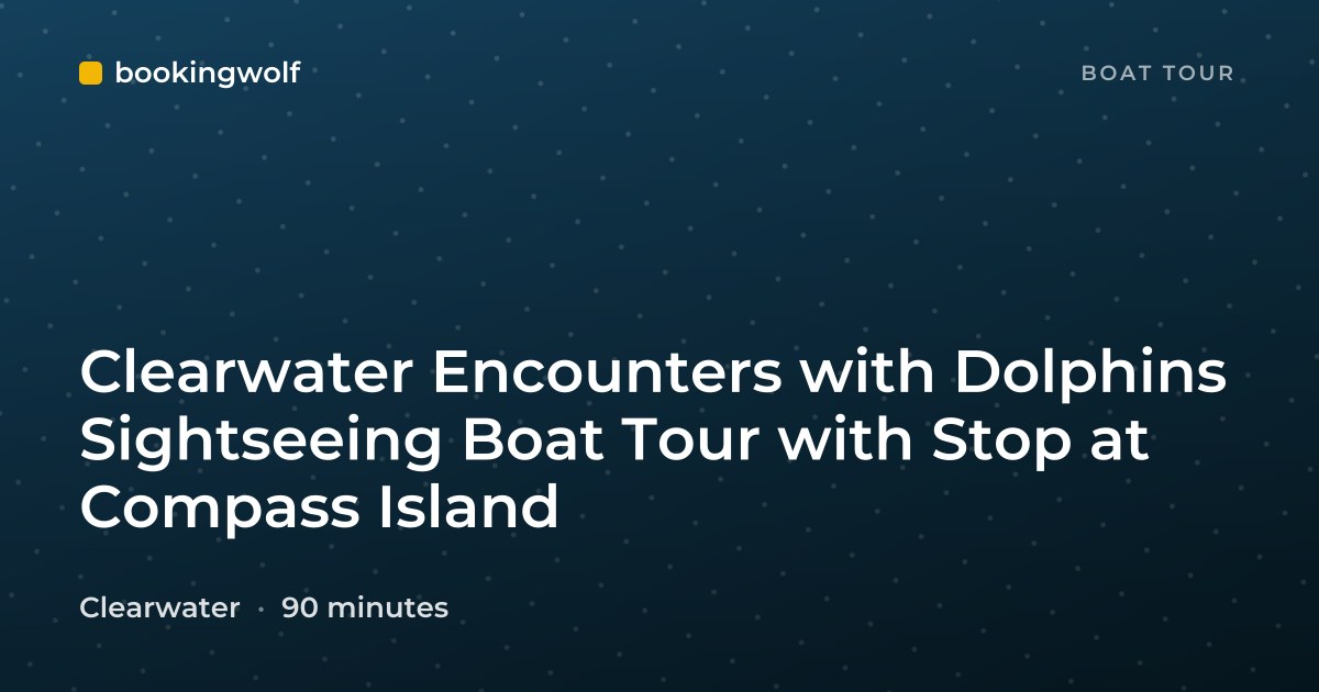 Clearwater Encounters with Dolphins Sightseeing Boat Tour with Stop at Compass Island