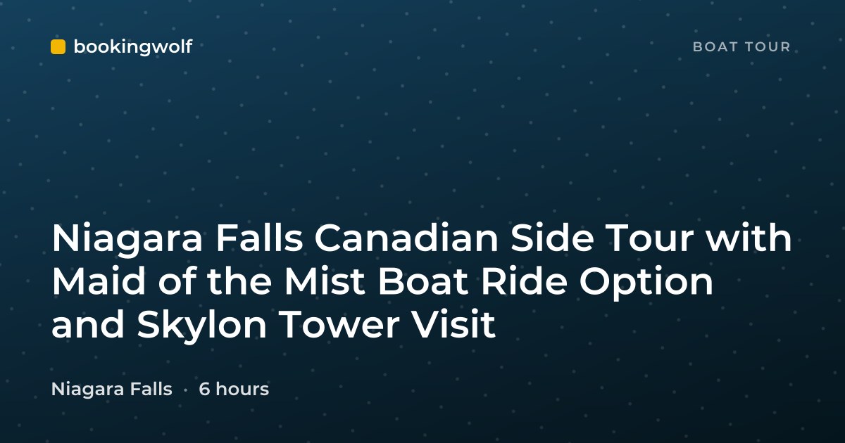 Niagara Falls Canadian Side Tour with Maid of the Mist Boat Ride Option and Skylon Tower Visit