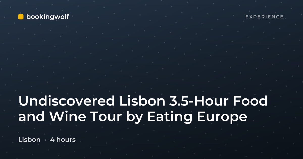 Undiscovered Lisbon 3.5-Hour Food and Wine Tour by Eating Europe