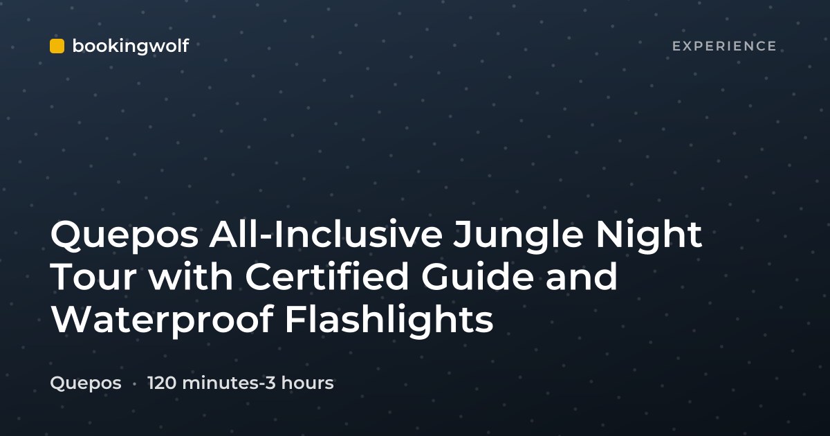 Quepos All-Inclusive Jungle Night Tour with Certified Guide and Waterproof Flashlights