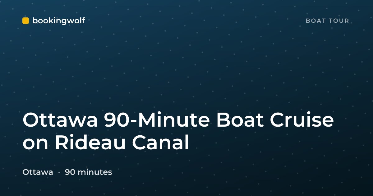 Ottawa 90-Minute Boat Cruise on Rideau Canal