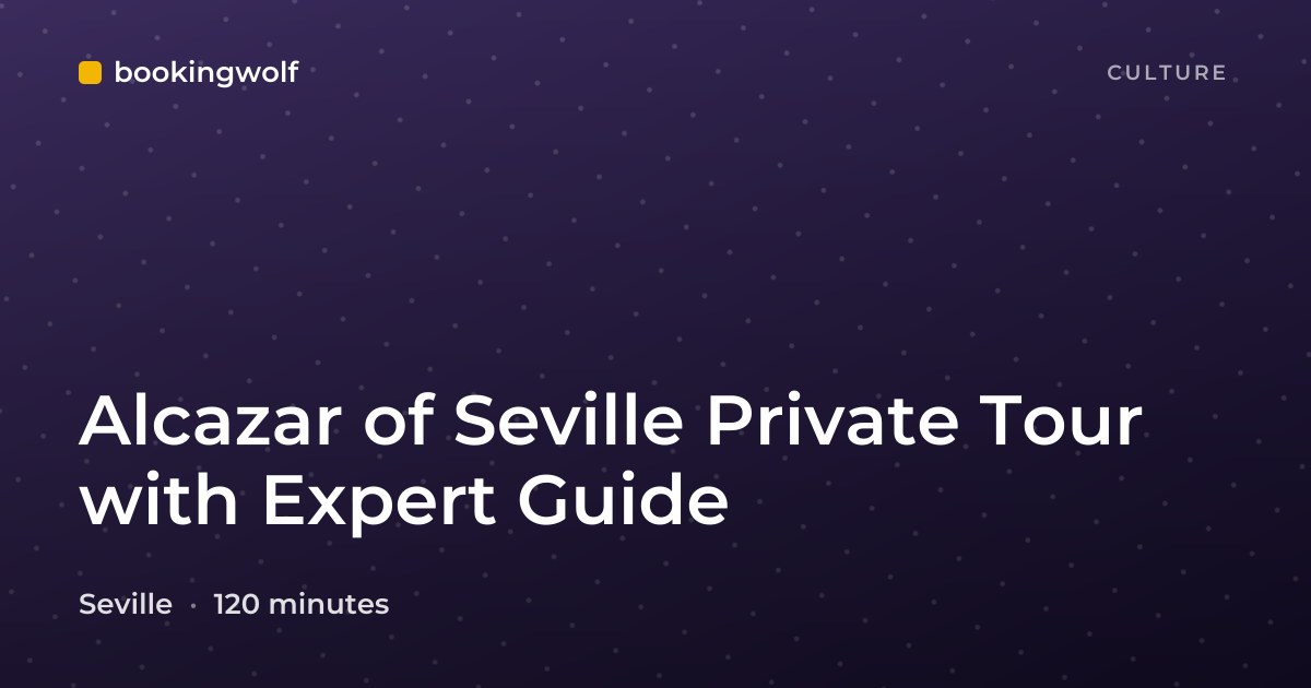 Alcazar of Seville Private Tour with Expert Guide