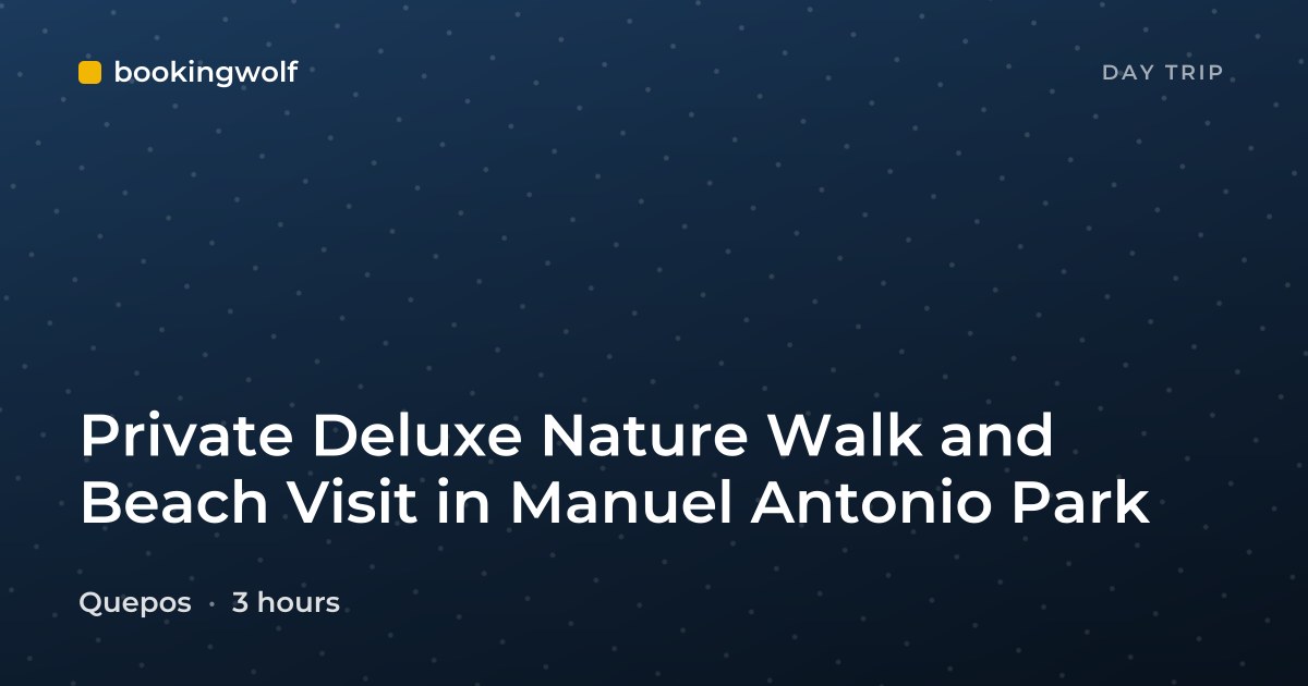 Private Deluxe Nature Walk and Beach Visit in Manuel Antonio Park