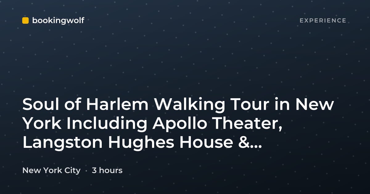 Soul of Harlem Walking Tour in New York Including Apollo Theater, Langston Hughes House & Schomburg Center
