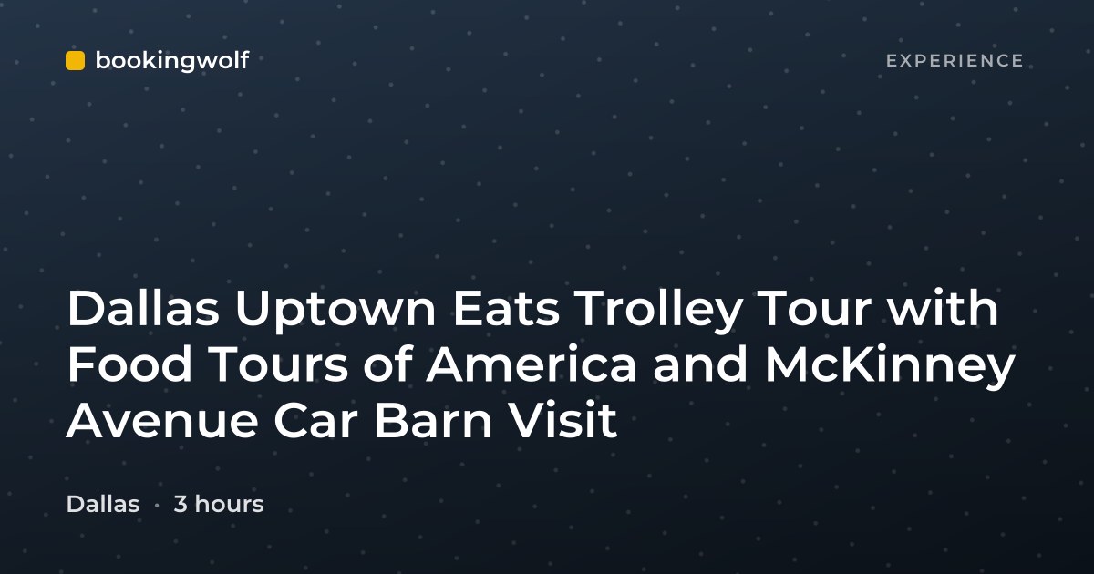 Dallas Uptown Eats Trolley Tour with Food Tours of America and McKinney Avenue Car Barn Visit