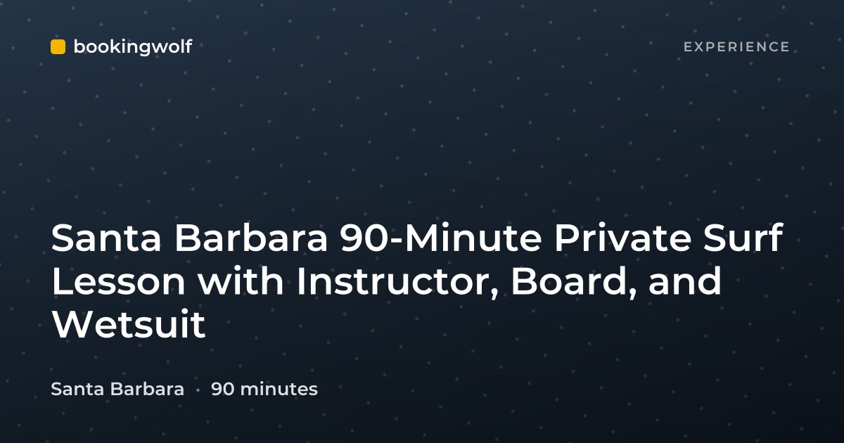 Santa Barbara 90-Minute Private Surf Lesson with Instructor, Board, and Wetsuit