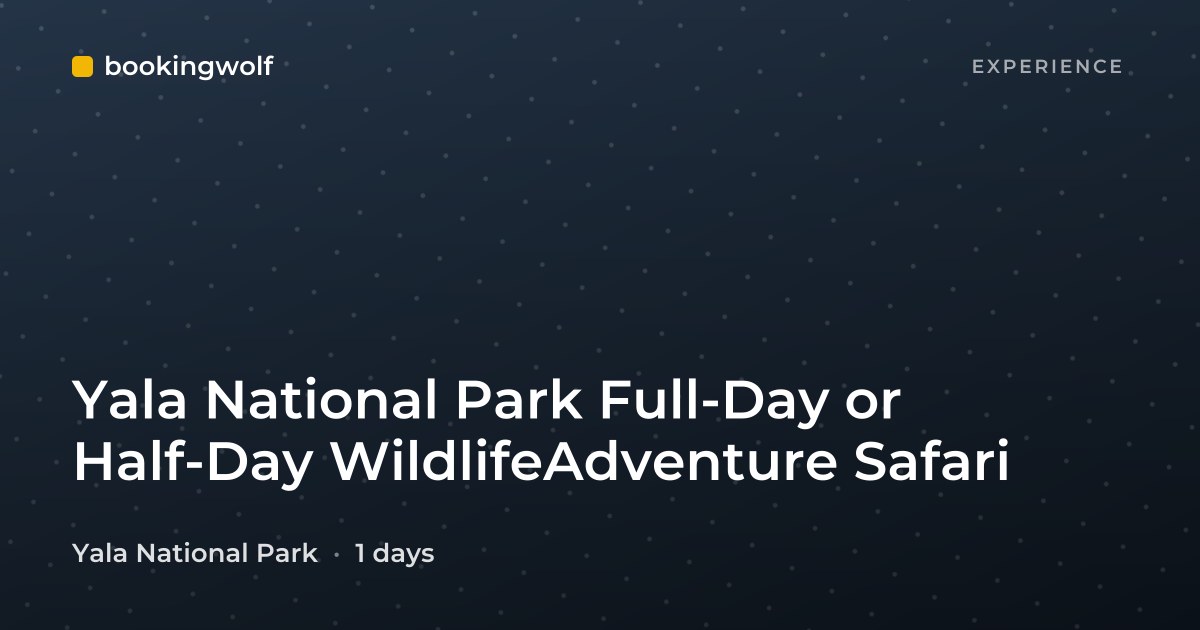 Yala National Park Full-Day or Half-Day WildlifeAdventure Safari
