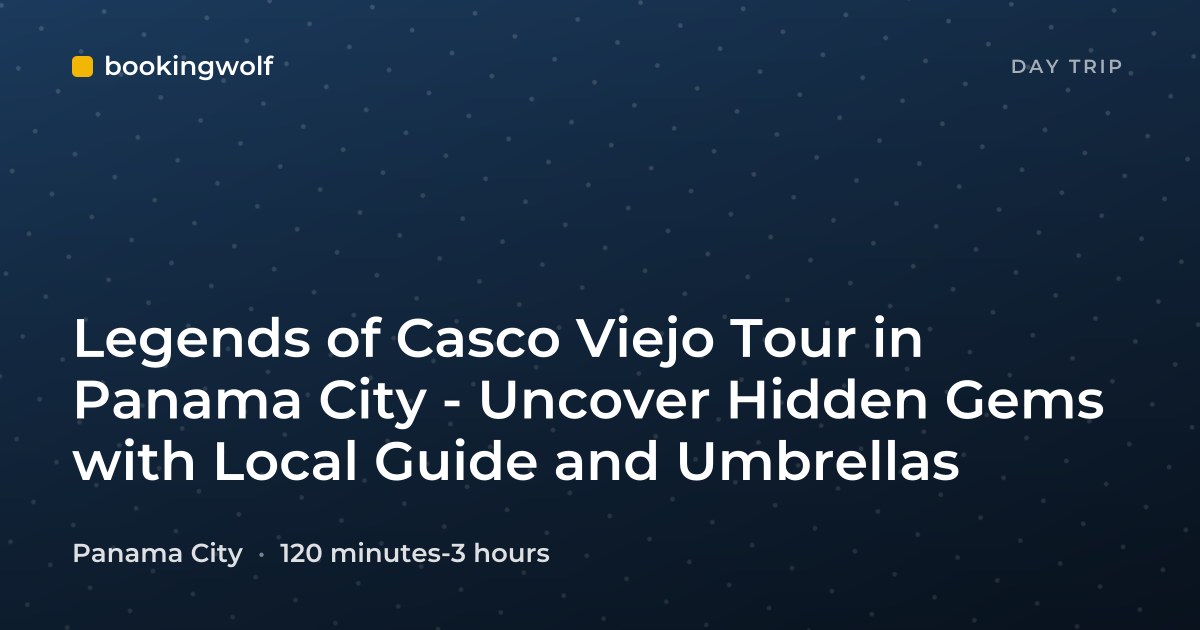Legends of Casco Viejo Tour in Panama City - Uncover Hidden Gems with Local Guide and Umbrellas