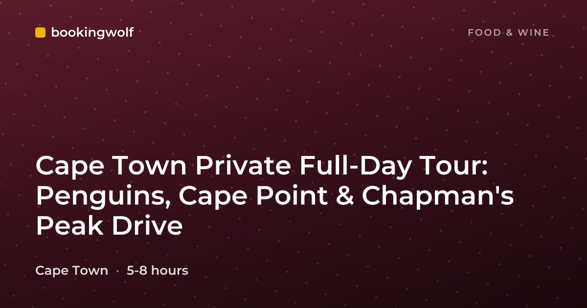 Cape Town Private Full-Day Tour: Penguins, Cape Point & Chapman's Peak Drive