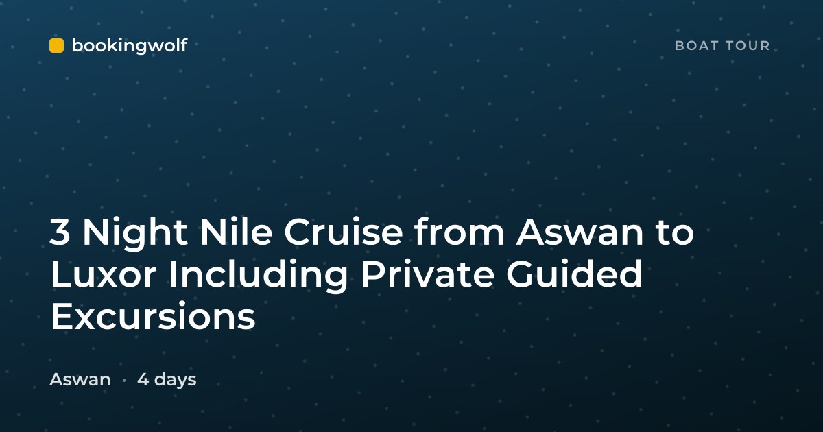 3 Night Nile Cruise from Aswan to Luxor Including Private Guided Excursions