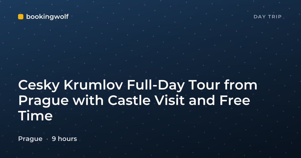 Cesky Krumlov Full-Day Tour from Prague with Castle Visit and Free Time