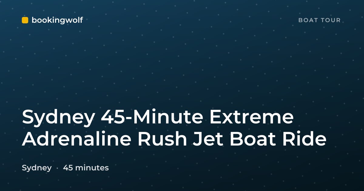 Sydney 45-Minute Extreme Adrenaline Rush Jet Boat Ride