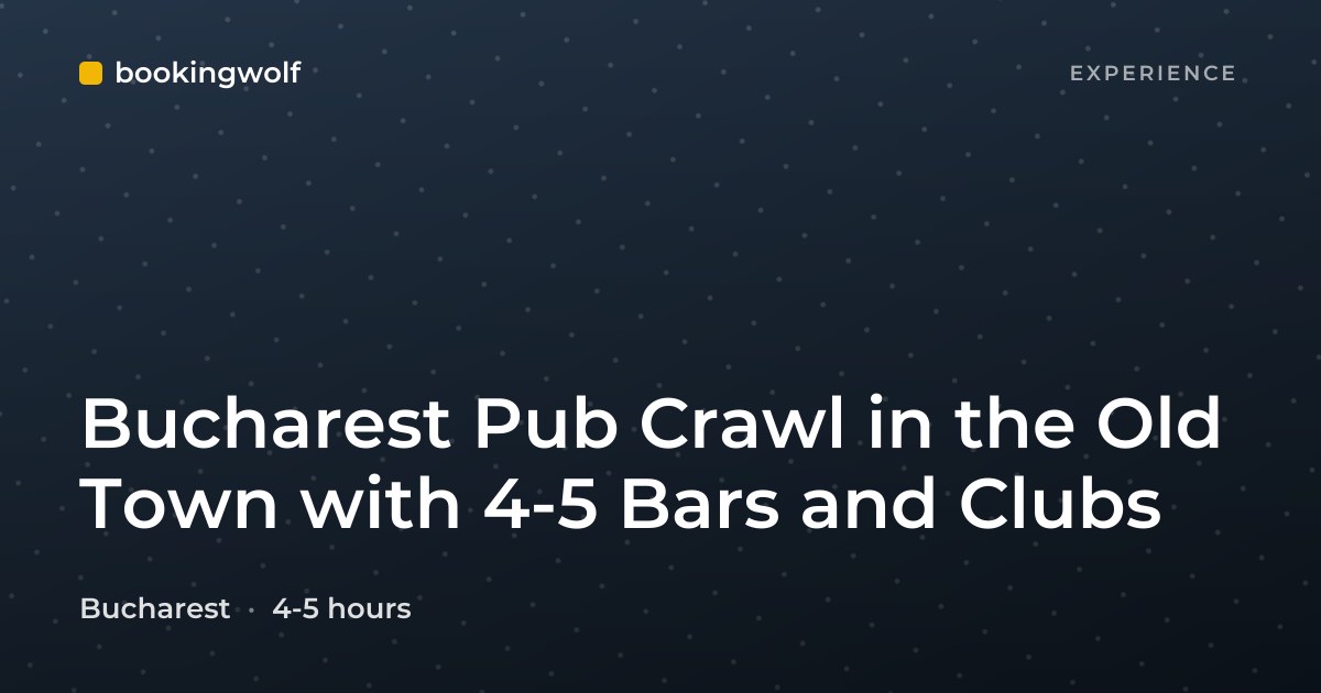 Bucharest Pub Crawl in the Old Town with 4-5 Bars and Clubs