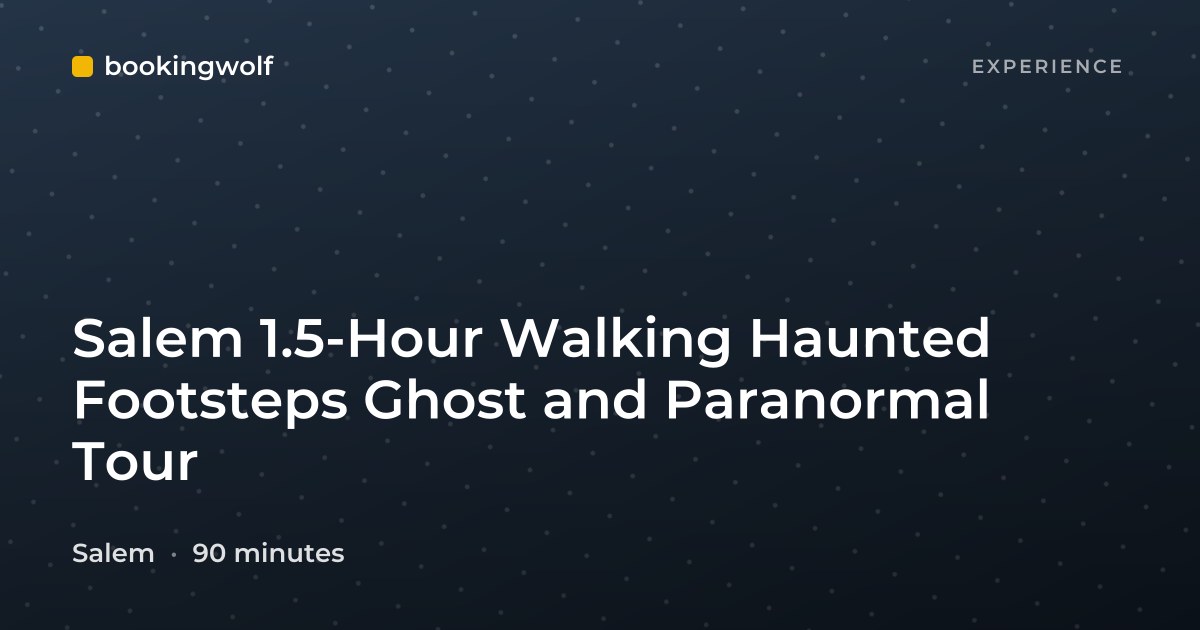 Salem 1.5-Hour Walking Haunted Footsteps Ghost and Paranormal Tour