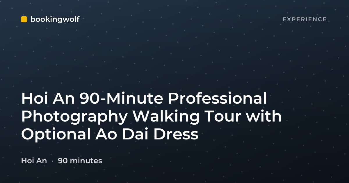 Hoi An 90-Minute Professional Photography Walking Tour with Optional Ao Dai Dress