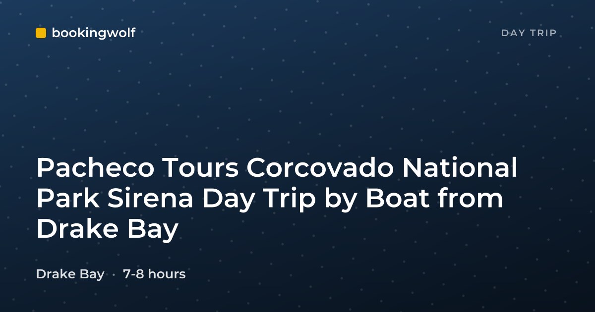 Pacheco Tours Corcovado National Park Sirena Day Trip by Boat from Drake Bay