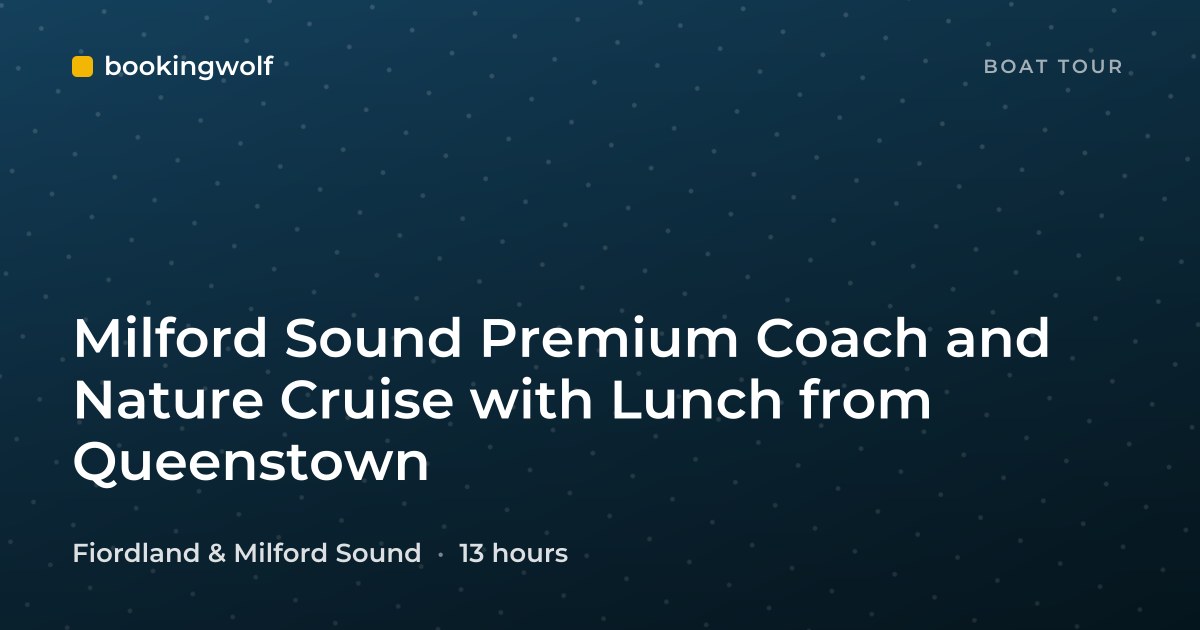 Milford Sound Premium Coach and Nature Cruise with Lunch from Queenstown