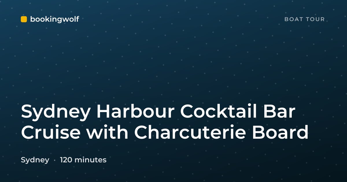 Sydney Harbour Cocktail Bar Cruise with Charcuterie Board