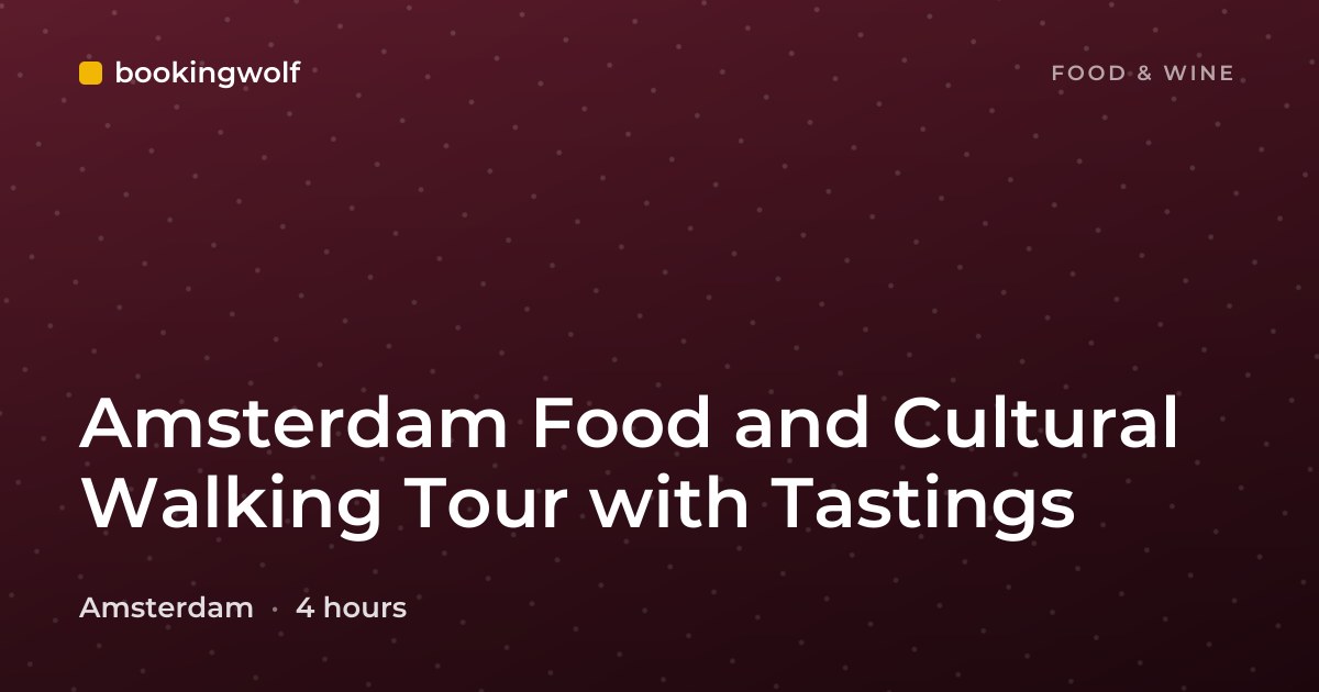 Amsterdam Food and Cultural Walking Tour with Tastings