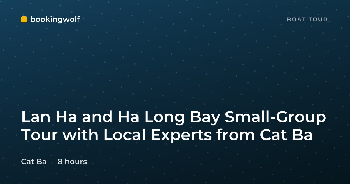 Lan Ha and Ha Long Bay Small-Group Tour with Local Experts from Cat Ba