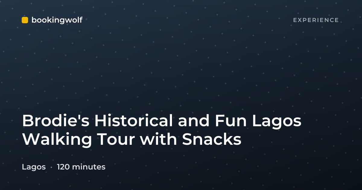 Brodie's Historical and Fun Lagos Walking Tour with Snacks