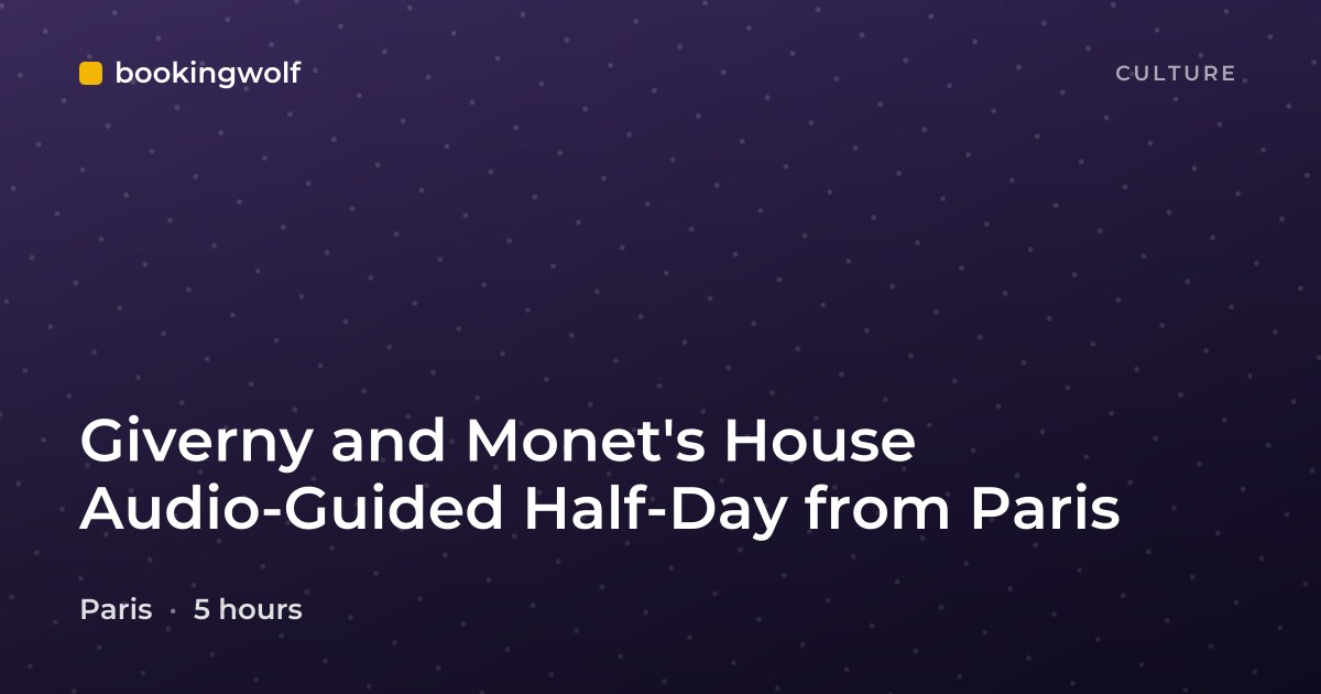 Giverny and Monet's House Audio-Guided Half-Day from Paris