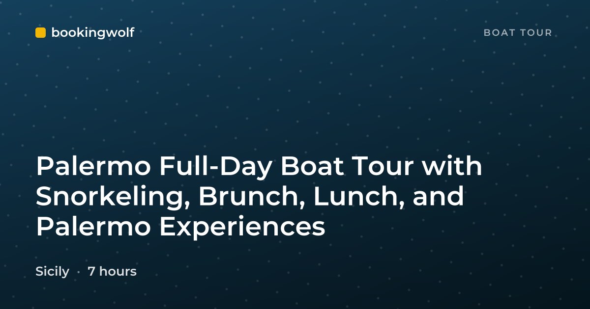 Palermo Full-Day Boat Tour with Snorkeling, Brunch, Lunch, and Palermo Experiences