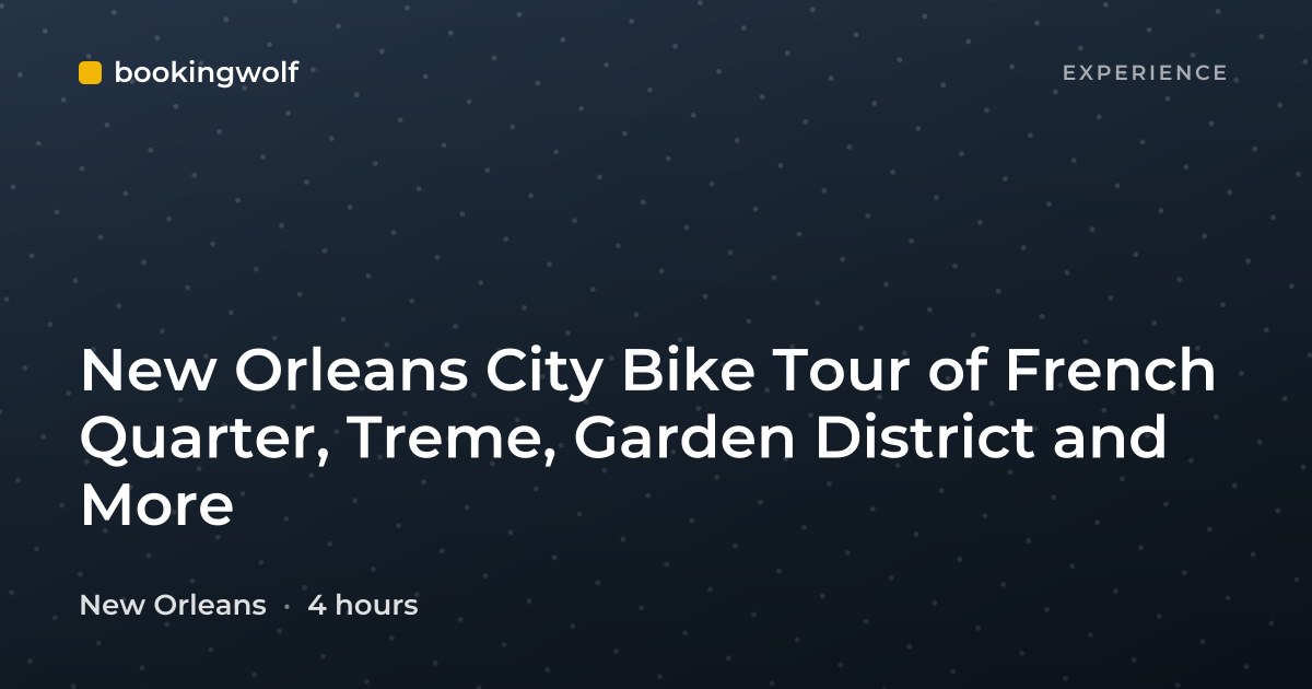 New Orleans City Bike Tour of French Quarter, Treme, Garden District and More