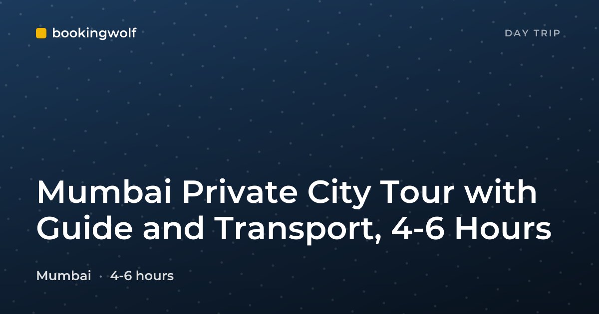 Mumbai Private City Tour with Guide and Transport, 4-6 Hours
