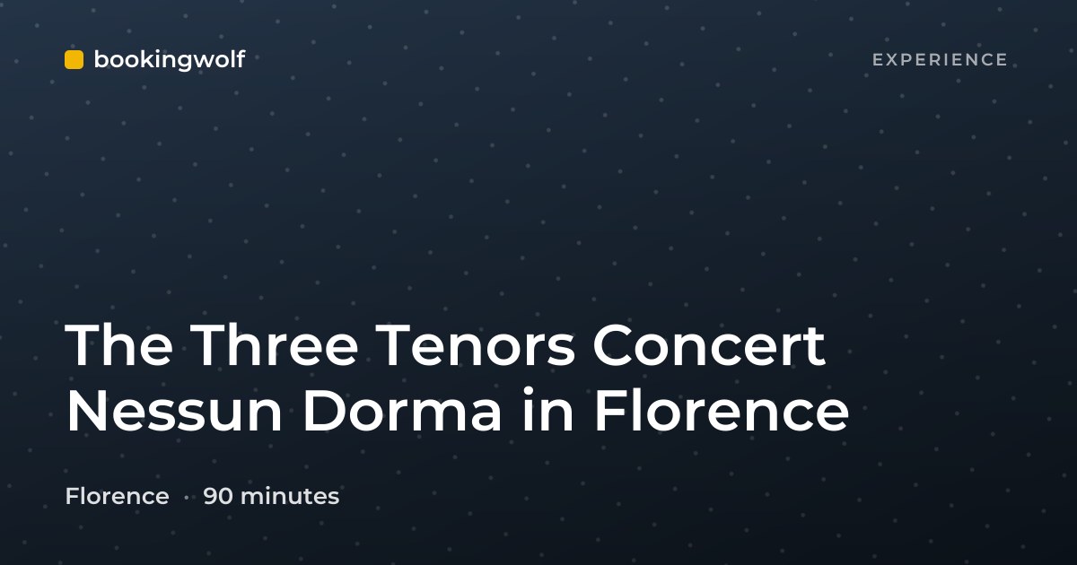 The Three Tenors Concert Nessun Dorma in Florence