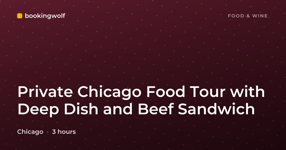Private Chicago Food Tour with Deep Dish and Beef Sandwich