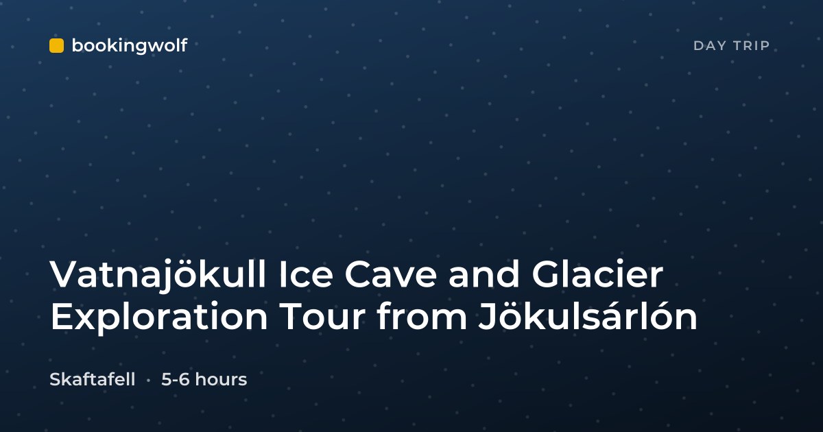 Vatnajökull Ice Cave and Glacier Exploration Tour from Jökulsárlón