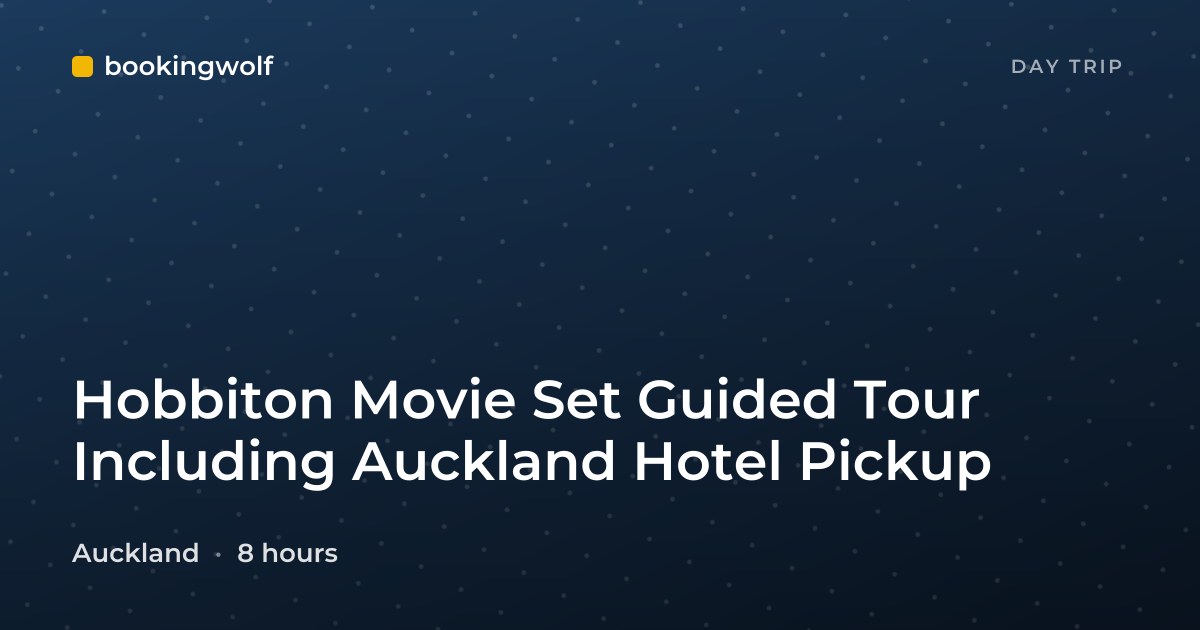 Hobbiton Movie Set Guided Tour Including Auckland Hotel Pickup