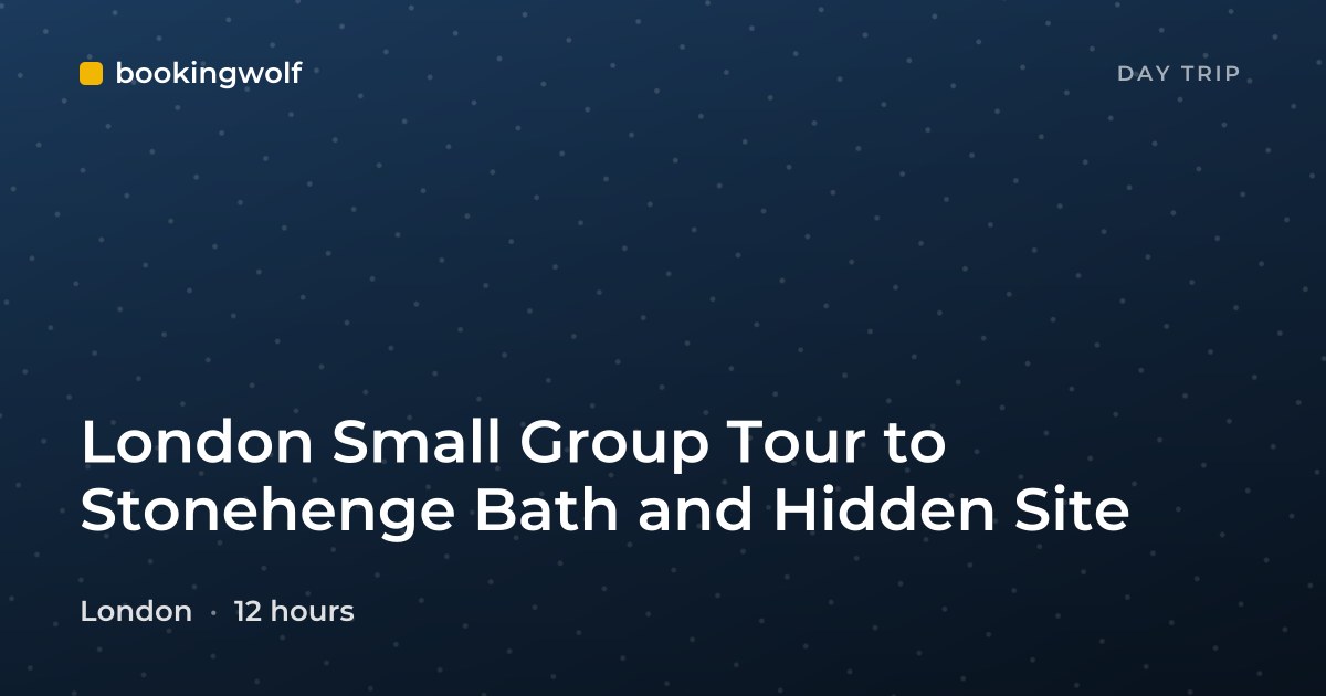 London Small Group Tour to Stonehenge Bath and Hidden Site