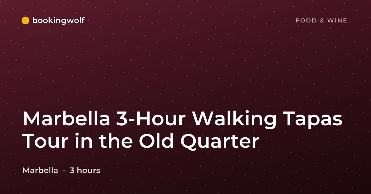 Marbella 3-Hour Walking Tapas Tour in the Old Quarter
