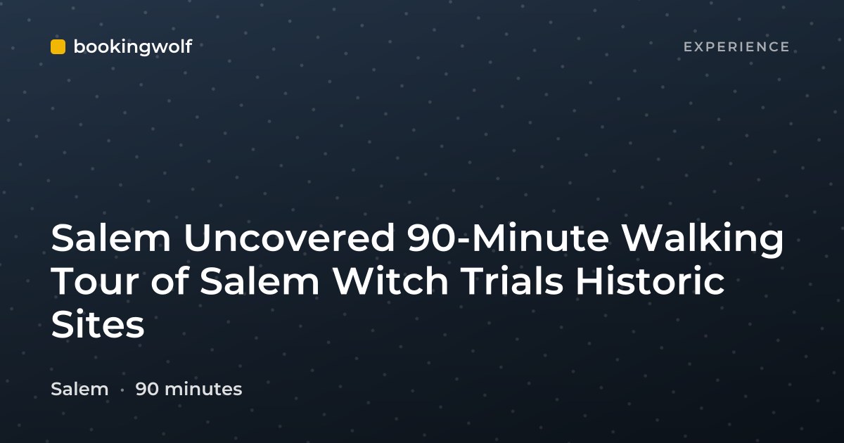 Salem Uncovered 90-Minute Walking Tour of Salem Witch Trials Historic Sites