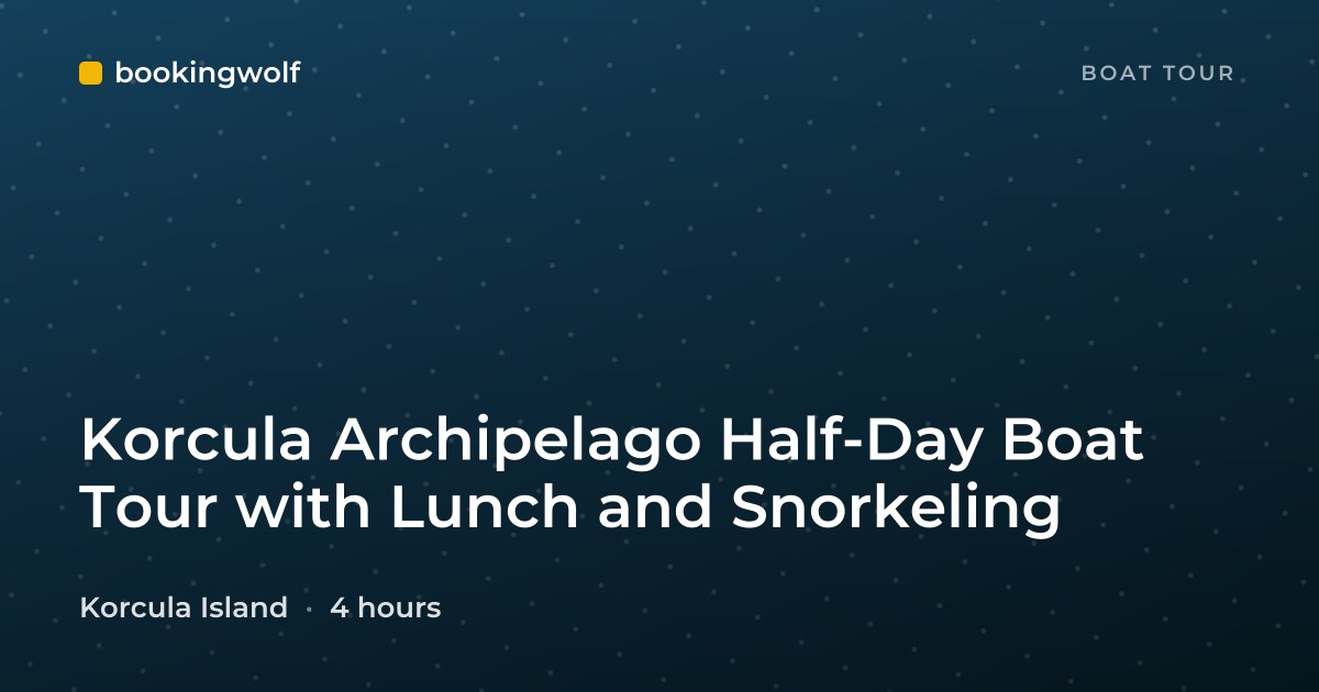 Korcula Archipelago Half-Day Boat Tour with Lunch and Snorkeling