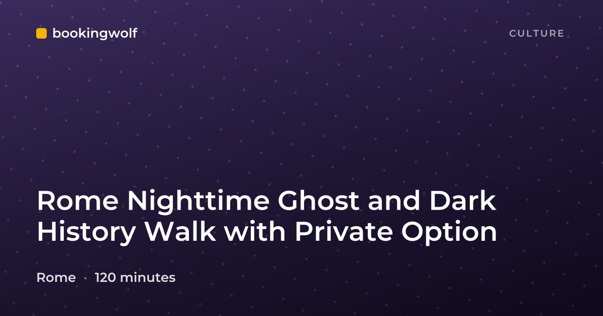 Rome Nighttime Ghost and Dark History Walk with Private Option