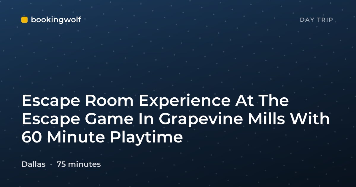 Escape Room Experience At The Escape Game In Grapevine Mills With 60 Minute Playtime