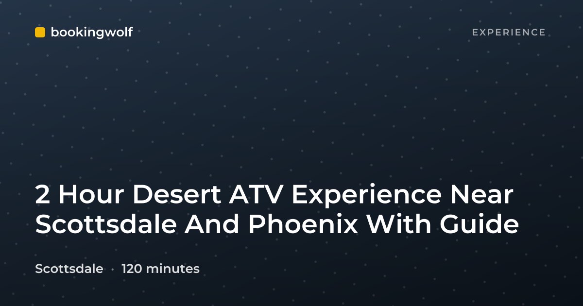 2 Hour Desert ATV Experience Near Scottsdale And Phoenix With Guide